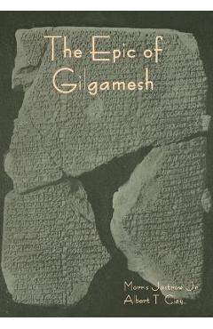 The Epic of Gilgamesh - Morris Jastrow