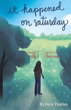 It Happened on Saturday - Sydney Dunlap
