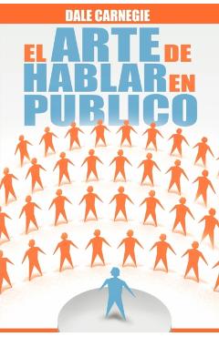 El Arte de Hablar En Publico - Dale Carnegie