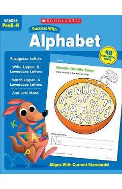 Scholastic Success with Alphabet - Scholastic Teaching Resources