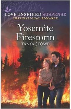 Yosemite Firestorm - Tanya Stowe