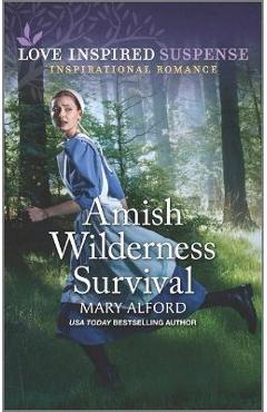 Amish Wilderness Survival - Mary Alford