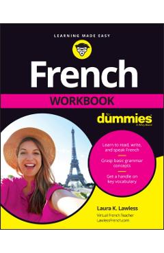 French Workbook for Dummies - Laura K. Lawless