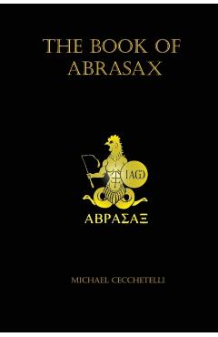 The Book of Abrasax - Michael Cecchetelli