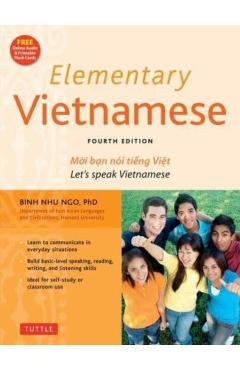 Elementary Vietnamese: Let's Speak Vietnamese, Revised and Updated Fourth Edition (Free Online Audio and Printable Flash Cards) - Binh Nhu Ngo