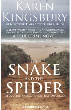 The Snake and the Spider - Karen Kingsbury