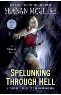 Spelunking Through Hell: A Visitor's Guide to the Underworld