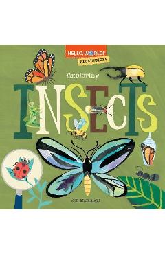 Hello, World! Kids\' Guides: Exploring Insects - Jill Mcdonald