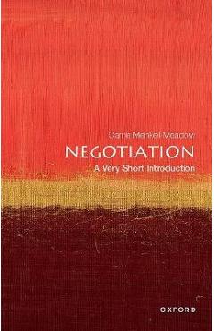 Negotiation: A Very Short Introduction - Carrie Menkel-meadow