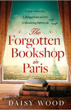 The Forgotten Bookshop in Paris - Daisy Wood