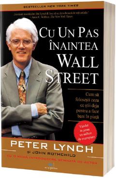 Cu un pas inaintea Wall Street – Peter Lynch, John Rothchild Afaceri imagine 2022