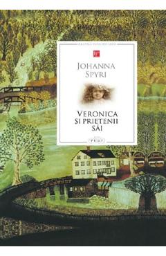 Veronica si prietenii sai - Johanna Spyri