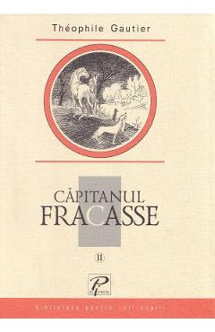Capitanul fracasse vol.2 - theophile gautier