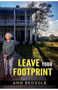 Leave Your Footprint - Ann Bedsole