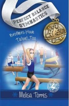 Brothers Have Talent, Too - Melisa Torres