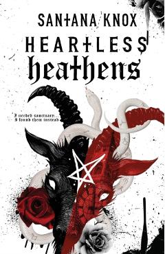 Heartless Heathens - Santana Knox