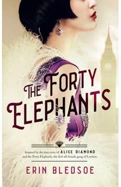 The Forty Elephants - Erin Bledsoe