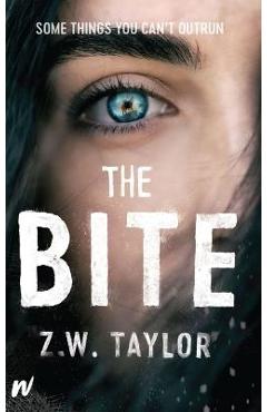 The Bite - Z. W. Taylor