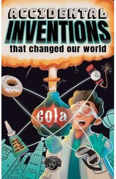 Accidental inventions that changed our world: 50 true stories of mistakes that actually worked and their origins - cooper the pooper