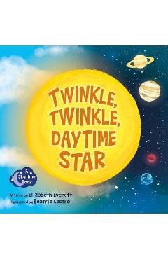 Twinkle, twinkle, daytime star - elizabeth everett