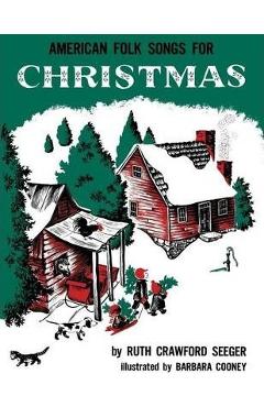 American Folk Songs for Christmas - Ruth Crawford Seeger