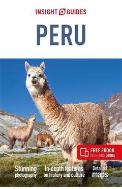 Insight Guides Peru (Travel Guide with Free Ebook) - Insight Guides