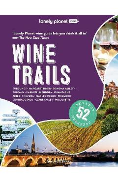Lonely Planet Wine Trails 2 - Lonely Planet