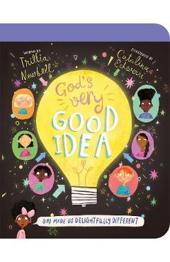 God\'s Very Good Idea Board Book: God Made Us Delightfully Different - Trillia J. Newbell
