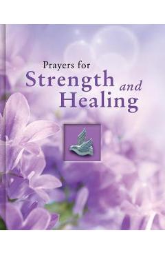 Prayers for Strength and Healing - Publications International Ltd