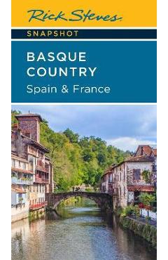 Rick Steves Snapshot Basque Country: Spain & France - Rick Steves