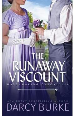 The Runaway Viscount - Darcy Burke