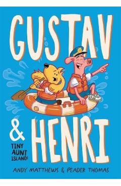 Gustav & Henri Tiny Aunt Island (Vol. 2) - Andy Matthews