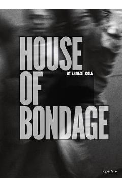 Ernest Cole: House of Bondage - Ernest Cole