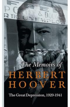 Memoirs of Herbert Hoover - The Great Depression, 1929-1941 - Herbert Hoover
