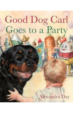Good Dog Carl Goes to a Party - Alexandra Day