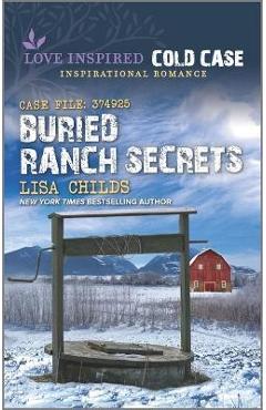 Buried Ranch Secrets - Lisa Childs