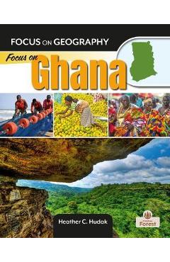 Focus on Ghana - Heather C. Hudak