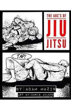 The ABC\'s of Jiu-Jitsu - Chris Ahlers