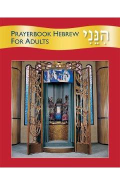 Hineni: Prayerbook Hebrew for Adults - Behrman House