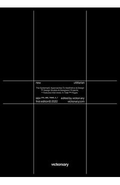 New Utilitarian: Systematic Approaches to Aesthetics and Design - Victionary