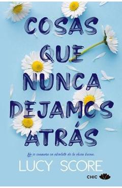 Cosas Que Nunca Dejamos Atrás - Lucy Score