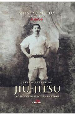 Self-defense or Jiu-jitsu achievable by everyone - Mitsuyo Maeda