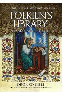 Tolkien\'s Library: An Annotated Checklist: Second Edition Revised and Expanded - Oronzo Cilli