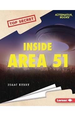 Inside Area 51 - Isaac Kerry