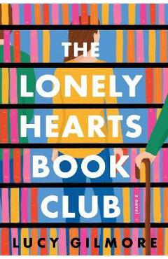 The Lonely Hearts Book Club - Lucy Gilmore