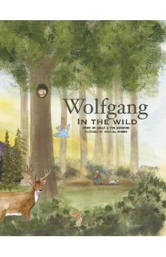 Wolfgang in the Wild - Kelly Birdsong