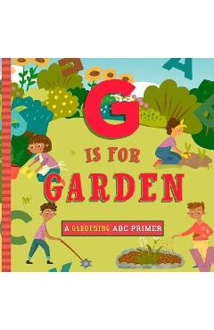 G Is for Gardening - Ashley Marie Mireles
