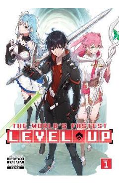 The World\'s Fastest Level Up (Light Novel) Vol. 1 - Nagato Yamata