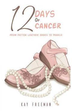 12 Days of Cancer - Kay Freeman