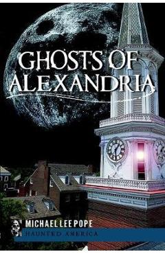 Ghosts of Alexandria - Michael Lee Pope
